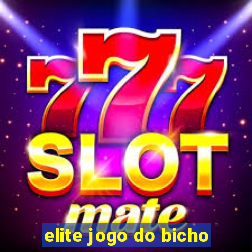 elite jogo do bicho